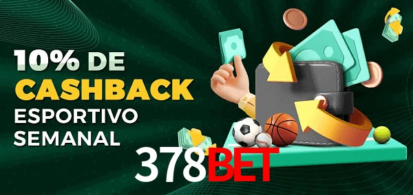 10% de bônus de cashback na 378bet